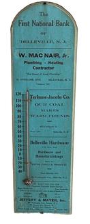 **SOLD** M120 Historical very early 20th century wooden thermometer Advertising The First National Bank of Belleville, N.J. and other local vendors in Belleville NJ including W. Mac Nair, Jr. Plumbing - Heating Contractor, Terhune-Jacobs Co. Coal Dealers, Belleville Hardware S.H. Neve, Prop. Agents for Devoe Paints & Products and Jeffery & Mayer, Inc. for Fireproof Portable Steel Garage. Maker in lower right corner is Wm. Nagel
. N.Y. City. This fantastic advertising piece retains its original blue and white painted surface with black lettering. (Note: The First National Bank of Belleville, NJ opened in 1906.) Measurements: 7 wide x 1 thick x 24 tall.