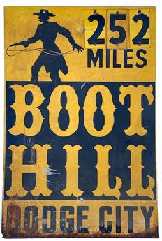 H916 Historic early metal road sign advertising �252 Miles Boot Hill Dodge City�. Original painted surface. Boot Hill, Dodge City is in Kansas�and is an important part of the history of the Wild West. Many books and films have been made about this historic little town. Great piece of Americana. Measurements: 24� wide x 36� tall 