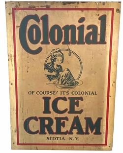 **SOLD** G716 Wonderful early 19th century double sided Trade sign advertising �Colonial Ice Cream  Scotia, N.Y.� with the tag line: �Of Course! It�s Colonial�and the logo depicting a lady with a large dish of ice cream and spoon done in black paint. Both sides of the sign retain the original yellow background paint with black painted letters boasting red shadowing and a solid red line as a border around the edges. Great wear, patina and condition for age! Circa 1920�s. Measurements: 20� wide x 28� tall.