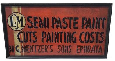 G528 Early 20th century Trade Sign painted panel with applied molding "L.M. Semi Paste Paint, Cuts Painting Costs M. G. Mentzer's Sons Ephrata" Pa. Mentzer's Sons were dealers in Coal, Farm Implements and Buggies.